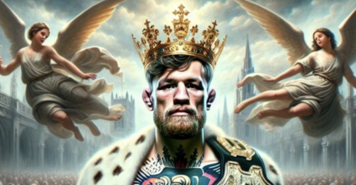 Conor McGregor Declaring Himself King of Ireland is a Matter of Historical Necessity